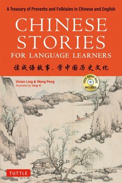 Chinese Stories for Language Learners - Ling, Vivian; Peng, Wang