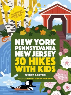 50 Hikes with Kids New York, Pennsylvania, and New Jersey - Gorton, Wendy