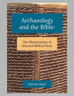 Archaeology and the Bible - Hunt, Patrick