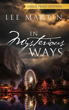 In Mysterious Ways - LARGE PRINT EDITION - Martin, Lee