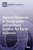 Recent Advances in Geographic Information System for Earth Sciences Recent Advances in Geographic Information System for Earth Sciences