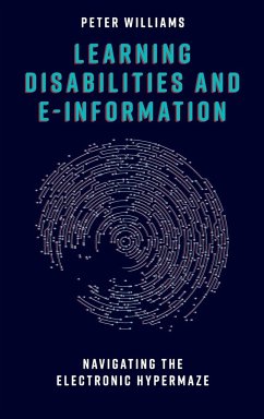 Learning Disabilities and e-Information - Williams, Peter