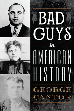 Bad Guys in American History - Cantor, George