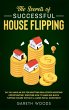The Secrets of Successful House Flipping - Bild 1