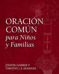 Oración Común para Niños y Familias - Gamber, Jenifer; Seamans, Timothy J S