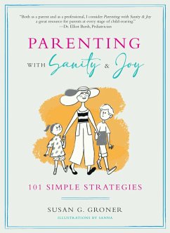 Parenting with Sanity & Joy - Groner, Susan G