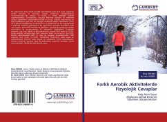 Farkl¿ Aerobik Aktivitelerde Fizyolojik Cevaplar - ORHAN, Ilkay;ÖZER, M. Kamil