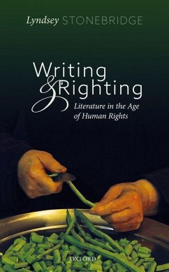 Writing and Righting - Stonebridge, Lyndsey (Professor of Humanities and Human Rights, Prof