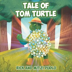 Tale of Tom Turtle - Pudlo, Rick; Pudlo, Mitzi