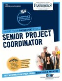 Senior Project Coordinator (C-1482): Passbooks Study Guide Volume 1482