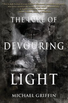 The Lure of Devouring Light - Griffin, Michael