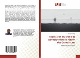 Repression du crime de génocide dans la région des Grands-Lacs