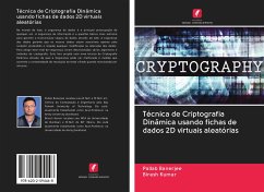 Técnica de Criptografia Dinâmica usando fichas de dados 2D virtuais aleatórias - Banerjee, Pallab; Kumar, Biresh