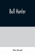 Bull Hunter - Bild 1