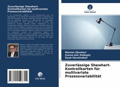 Zuverlässige Shewhart-Kontrollkarten für multivariate Prozessvariabilität - Djauhari, Maman;Zolkeply, Zunna'aim;Herwindiati, Dyah