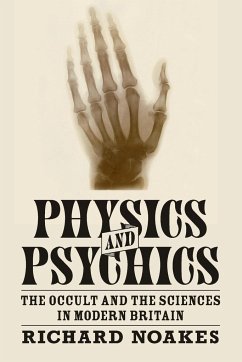 Physics and Psychics - Noakes, Richard (University of Exeter)