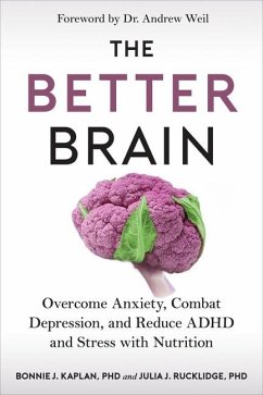 The Better Brain - Kaplan, Bonnie J.; Rucklidge, Julia J.