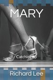 Mary: Catching up
