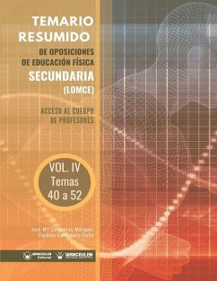 Temario Resumido de Oposiciones de Educación Física Secundaria (LOMCE) Volumen IV: Acceso al cuerpo de profesores de Enseñanza Secundaria - Carbonero Celis, Carmen; Cañizares Márquez, José María