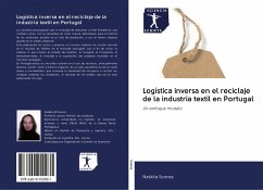 Logística inversa en el reciclaje de la industria textil en Portugal - Soares, Natália