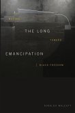 The Long Emancipation