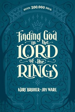 Finding God in The Lord of the Rings - Bruner, Kurt; Ware, Jim