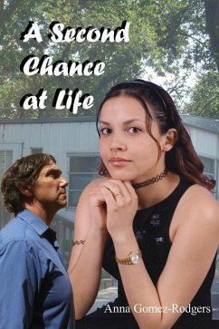A Second Chance at Life - Gomez-Rodgers, Anna