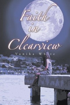 Faith in Clearview - White, Vanika