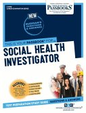Social Health Investigator (C-2970): Passbooks Study Guide Volume 2970