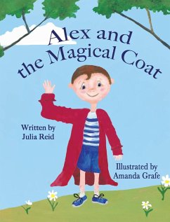 Alex and the Magical Flying Coat - Reid, Julia