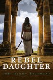 Rebel Daughter (eBook, ePUB)
