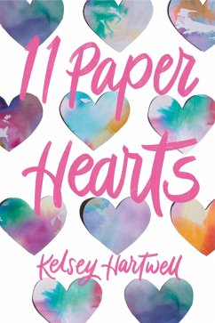 11 Paper Hearts (eBook, ePUB) - Hartwell, Kelsey
