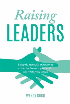Raising Leaders - Born, Wendy
