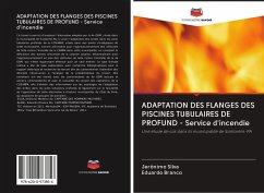 ADAPTATION DES FLANGES DES PISCINES TUBULAIRES DE PROFUND - Service d'incendie - Silva, Jerônimo;Branco, Eduardo