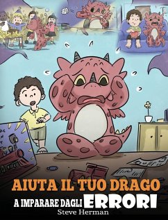 Aiuta il tuo drago a imparare dagli errori - Herman, Steve