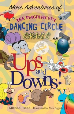 More Adventures of the Magnificent Dancing Circle Snails - Read, Michael