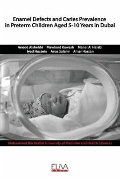 Enamel defects and caries prevalence in preterm children aged 5-10 years in Dubai - Kowash, Mawlood; Al Halabi, Manal; Hussein, Iyad