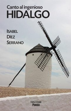 Canto al ingenioso hidalgo - Díez Serrano, Isabel