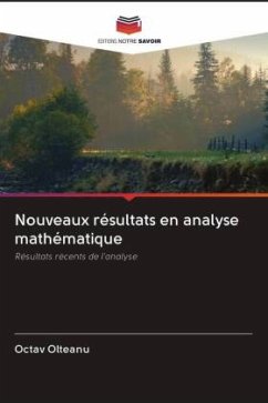 Nouveaux résultats en analyse mathématique - Olteanu, Octav