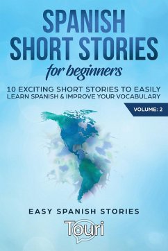 Spanish Short Stories for Beginners - Language Learning, Touri