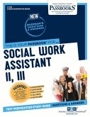 Social Work Assistant II, III (C-4767): Passbooks Study Guide Volume 4767