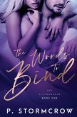 The Words to Bind
