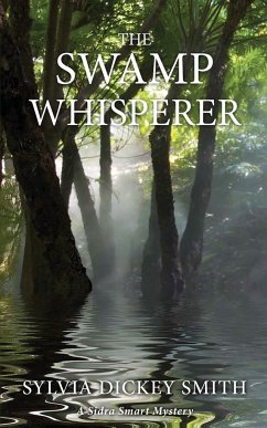 The Swamp Whisperer - Smith, Sylvia Dickey