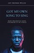 Got My Own Song to Sing - Bild 1