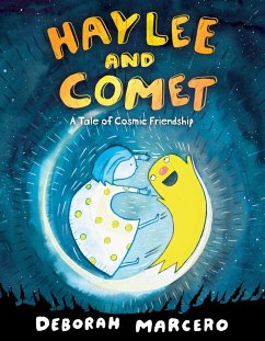 Haylee and Comet: A Tale of Cosmic Friendship - Marcero, Deborah