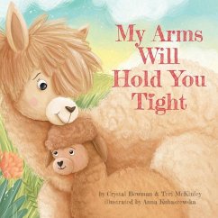 My Arms Will Hold You Tight - Bowman, Crystal; Mckinley, Teri