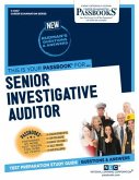 Senior Investigative Auditor (C-4047): Passbooks Study Guide Volume 4047