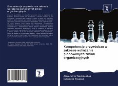 Kompetencje przywódcze w zakresie wdra¿ania planowanych zmian organizacyjnych - Tsagkanelias, Alexandros; Fragouli, Evangelia