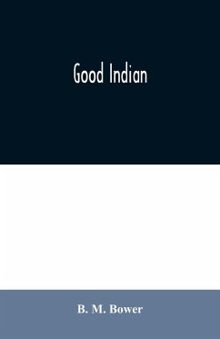 Good Indian - M. Bower, B.