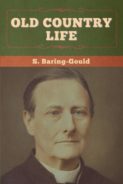 Old Country Life - Baring-Gould, S.